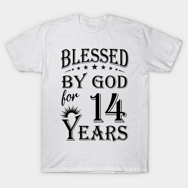 Blessed By God For 14 Years T-Shirt by Lemonade Fruit